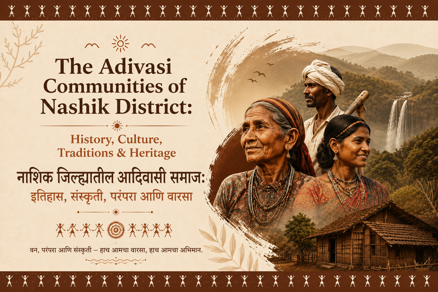 The Adivasi Communities of Nashik District: History, Culture, Traditions & Heritage